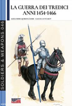 Querengässerm Alexander/Lunyakov, Sascha (Illustr.): La Guerra dei Tredici Anni 1454-1466 