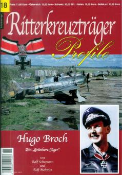 Schuhmann, Ralf/Mehwitz, Rolf: Ritterkreuzträger Profile. Heft 18: Hugo Broch. Ein Grünherz-Jäger 