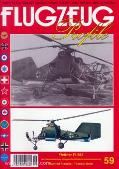 Franzke, M./Mohr, T. : Profil d'avion. Cahier 59 : Flettner Fl 282. L'histoire d'un développement d'hélicoptère couronné de succès 