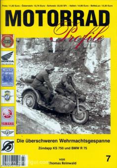 Reinwald, T. : Profils de motos. Cahier 7 : Les attelages super lourds de la Wehrmacht. Zündapp KS 750 et BMW R 75 