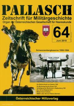 Pallasch. Zeitschrift für Militärgeschichte. Organ der Österreichischen Gesellschaft für Heereskunde. Heft 64 
