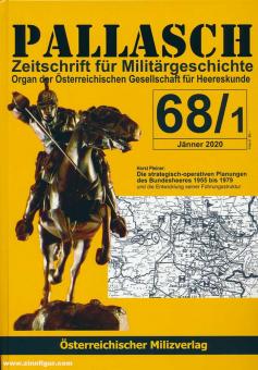 Pleiner, Horst.: Pallasch. Zeitschrift für Militärgeschichte. Organ der Österreichischen Gesellschaft für Heereskunde. Heft 68/1 