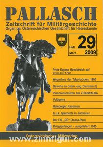 Pallasch. Zeitschrift für Militärgeschichte. Organ der Österreichischen Gesellschaft für Heereskunde. Heft 29 