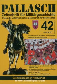 Pallasch. Zeitschrift für Militärgeschichte. Organ der Österreichischen Gesellschaft für Heereskunde. Heft 42 