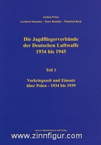 Prien, J./Rodeike, P./Stemmer, G./Bock, W. ; Les : formations de pilotes de chasse de l'armée de l'air allemande 1934-1945 