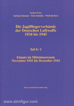 Prien, J./Rodeike, P./Stemmer, G./Bock, W. : Die Jagdfliegerverbände der deutschen Luftwaffe 1934-1945. Volume 8/1 