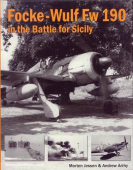 Jessen, M./Arthy, A.: Focke-Wulf Fw 190 in the Battle for Sicily 