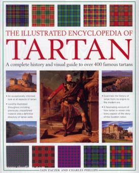 Zaczek, I./Phillips, C. : The illustrated Encyclopedia of Tartan. Une histoire complète et un guide visuel de plus de 400 tartans célèbres 
