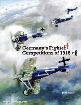 Jerris, J. : Les compétitions de chasseurs allemands de 1918. Une perspective de centenaire sur les avions de la Grande Guerre 