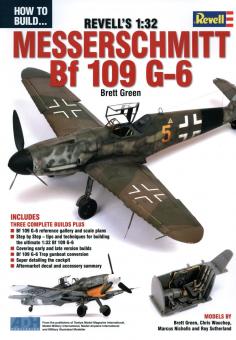 Green, B.: How to build Revell's 1:32 Messerschmitt Bf 109 G-6 
