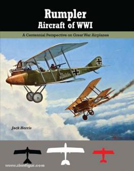 Herris, J.: Rumpler Aircraft of WW1. A Centennial Perspective on Great War Airplanes 