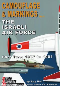 Ball, R./Robinson, N. (éd.) : Camouflage & Markings. Volume 4 : The Israeli Air Force. Partie 2 : 1967 to 2001 