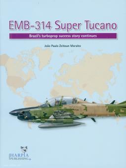 Moralez, Joao Paulo Zeitoun : EMB-314 Super Tucano. L'histoire du succès du turbopropulseur brésilien 