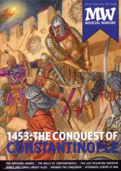 LA MW. La guerre médiévale. 2014 Édition spéciale : 1453. La conquête de Constantinople 