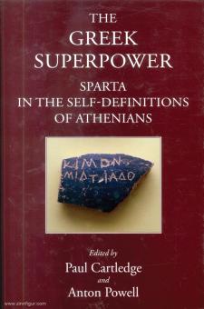 Cartledge, Paul/Powell, Anton (Hrsg.): The Greek Superpower. Sparta in the Self-Definitions of Athenians 