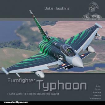 Hawkins, Duke: Eurofighter Typhoon. Action - Cockpit - Fuselage - Weapons - Maintenance 