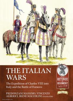 Predonzani, Massimo/Alberici, Vincenzo : Les guerres d'Italie. Volume 1 : L'expédition de Charles VIII en Italie et la bataille de Fornovo 