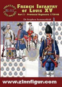 Summerfield, Stephen: French Infantry of Louis XV. Part 2: Provincial Regiments 1720-1766 