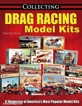 Boyd, Timothy: Collecting Drag Racing Model Kits 