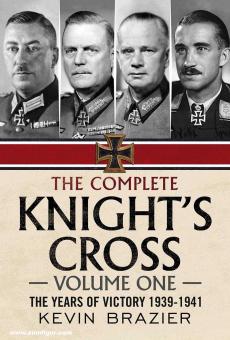 Brazier, Kevin : L'intégrale de Knight's Cross. Volume 1 : The Years of Victory 1939-1941 