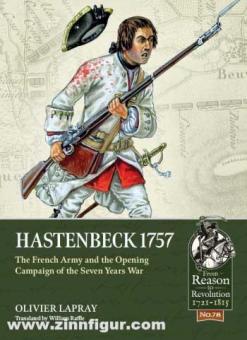 Lapray, Olivier: Hastenbeck 1757. The French Army and the Opening Campaign of the Seven Years War 