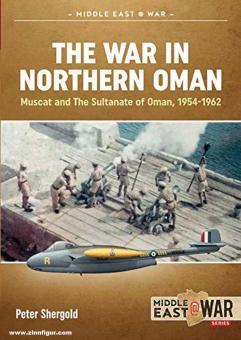 Shergold, Peter : La guerre dans le nord d'Oman. Mascate et le Sultanat d'Oman, 1954-1962 