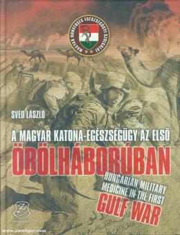 László, Svéd: Hungarian Military Medecine in the First Gulf War 