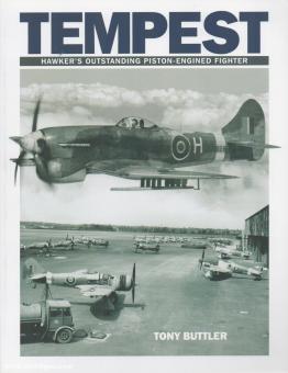 Buttler, Tony : Tempest. Le chasseur à pistons Hawker's Outstanding-engined Fighter 