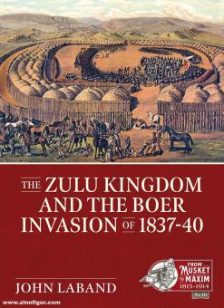 Laband, John : Le royaume zoulou et l'invasion boer de 1837-40 