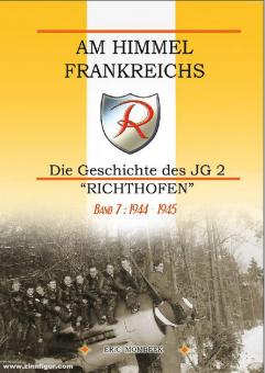 Mombeek, Eric : Dans le ciel de France. L'histoire du JG 2 &quot;Richthofen&quot;. Volume 7 