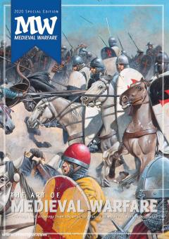 Konieczny, Peter (éd.) : Medieval Warfare. 2020 Édition spéciale. L'art de la guerre médiévale. Une compilation du meilleur de l'art des cinquante premiers numéros de Medieval Warfare. 