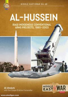 Altobchi, Ali/Cooper, Tom/Fontanellaz, Adrien : Al-Hussein. Projets d'armes conventionnelles indigènes irakiennes, 1980-2003 