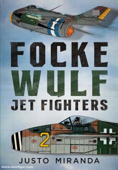 Miranda, Justo : Focke Wulf Jet Fighters 
