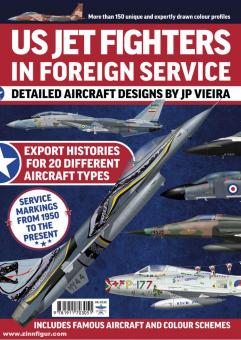 Vieira, J. P.: US Jet Fighters in Foreign Service 