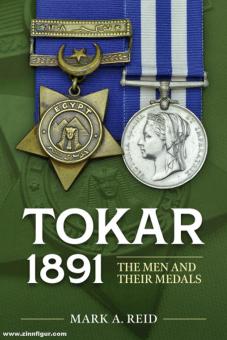 Reid, Mark A. : Tokar 1891. Les hommes et leurs médailles 