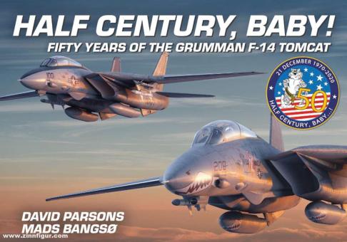 Parsons, David/Bangso, Mads: Half Century, Baby Band 1: Fifty Years of the Grumman F-14 Tomcat 