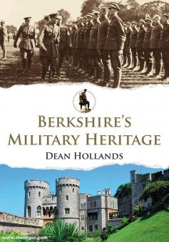 Hollands, Dean: Berkshire's Military Heritage 