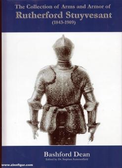 Dean, Bashford: The Collection of Arms and Armour of Rutherford Stuyvesant 1843-1909 