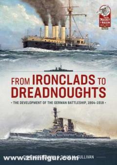 Nottelmann, Dirk / Sullivan, David M.: From Ironclads to Dreadnoughts 