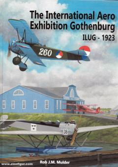 Mulder, Rob J. M. : Le Salon international de l'aviation de Gothenburg ILUG 1923 