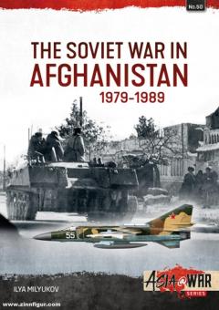 Milyukov, Ilya: The Soviet War in Afghanistan 1979-1989 