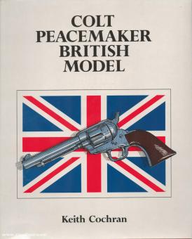 Cochrane, Keith: Colt Peacemaker British Model 