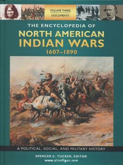 Tucker, S. C.: The Encyclopedia of north american Indian Wars 1607-1890. A Political, Social, and Military History. 3 Bände 
