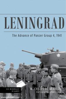 Beaulieu, Walter Charles de: Leningrad. The Advance of Panzer Group 4, 1941 