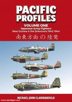 Claringbould, Michael/Tagaya, Osamu: Pacific Profiles. Band 1: Japanese Army Fighters, New Guinea & Solomons 1942-44 