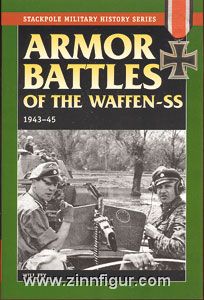 Fey, W. : Batailles d'armes de la Waffen SS, 1943-1945 