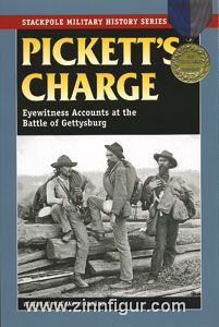 Rollins, R. (Hrsg.): Pickett's Charge. Eyewitness Accounts at the Battle of Gettysburg 