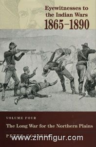 Cozzens, P. (éd.) : Eyewitness to the Indian Wars 1865-1890. Volume 4 : The Long War for the Northern Plains (La longue guerre des plaines du Nord) 