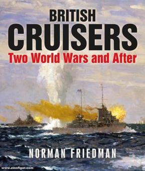 Friedman, Norman : Les croisières britanniques pendant et après les deux guerres mondiales 