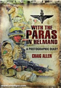 Allen, Craig : With the Paras in Helmand. Un journal photographique 